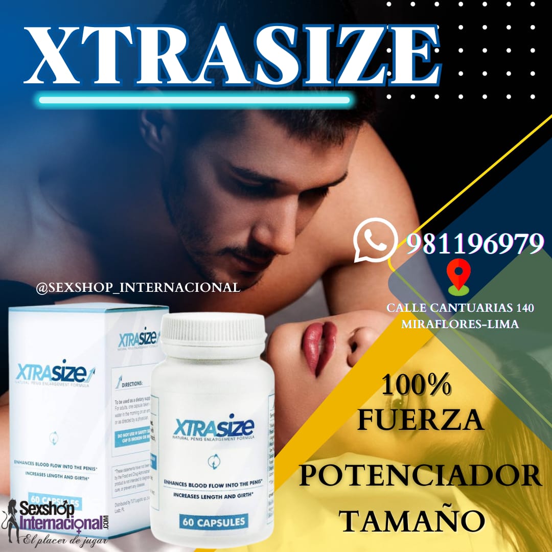 SUPLEMENTO XTRASIZE VIRILIDAD ASEGURADA-SIN EFECTOS SECUNDARIOS -SEXSHOP LIMA 981196979 